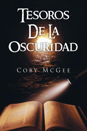 Tesoros De La Oscuridad (Spanish Edition)